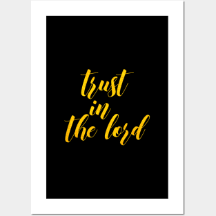 Trust in the lord Posters and Art